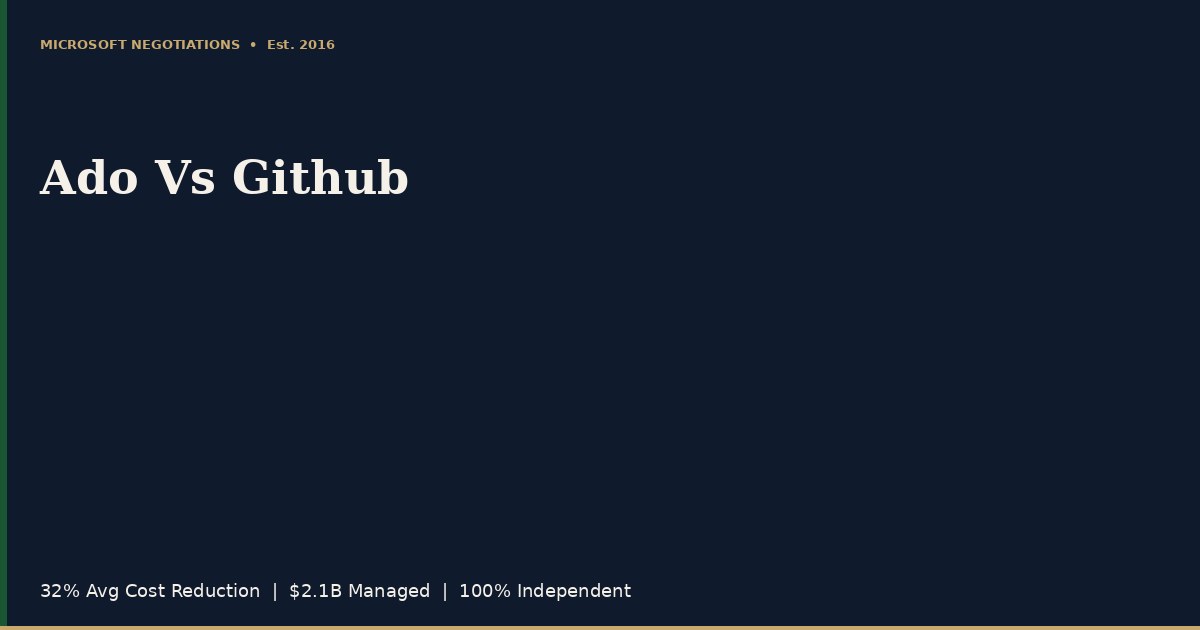 Azure DevOps vs GitHub: The Enterprise Migration Decision | Microsoft ...