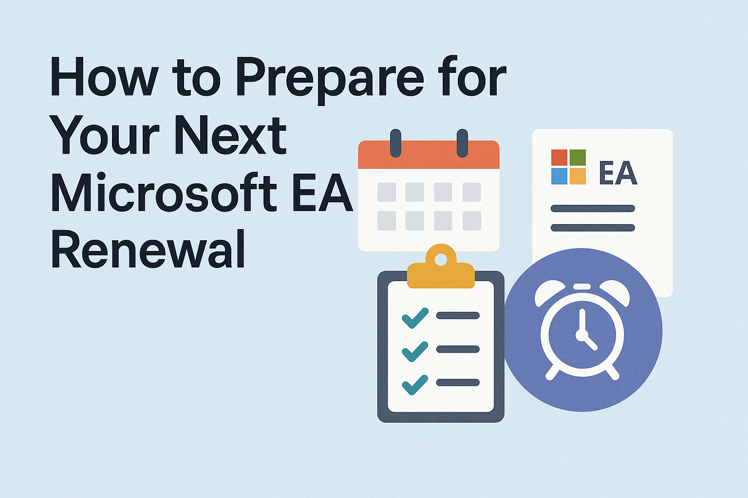 How to Prepare for Your Next Microsoft EA Renewal