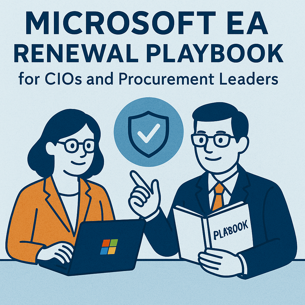 Microsoft EA Renewal Playbook for CIOs and Procurement Leaders