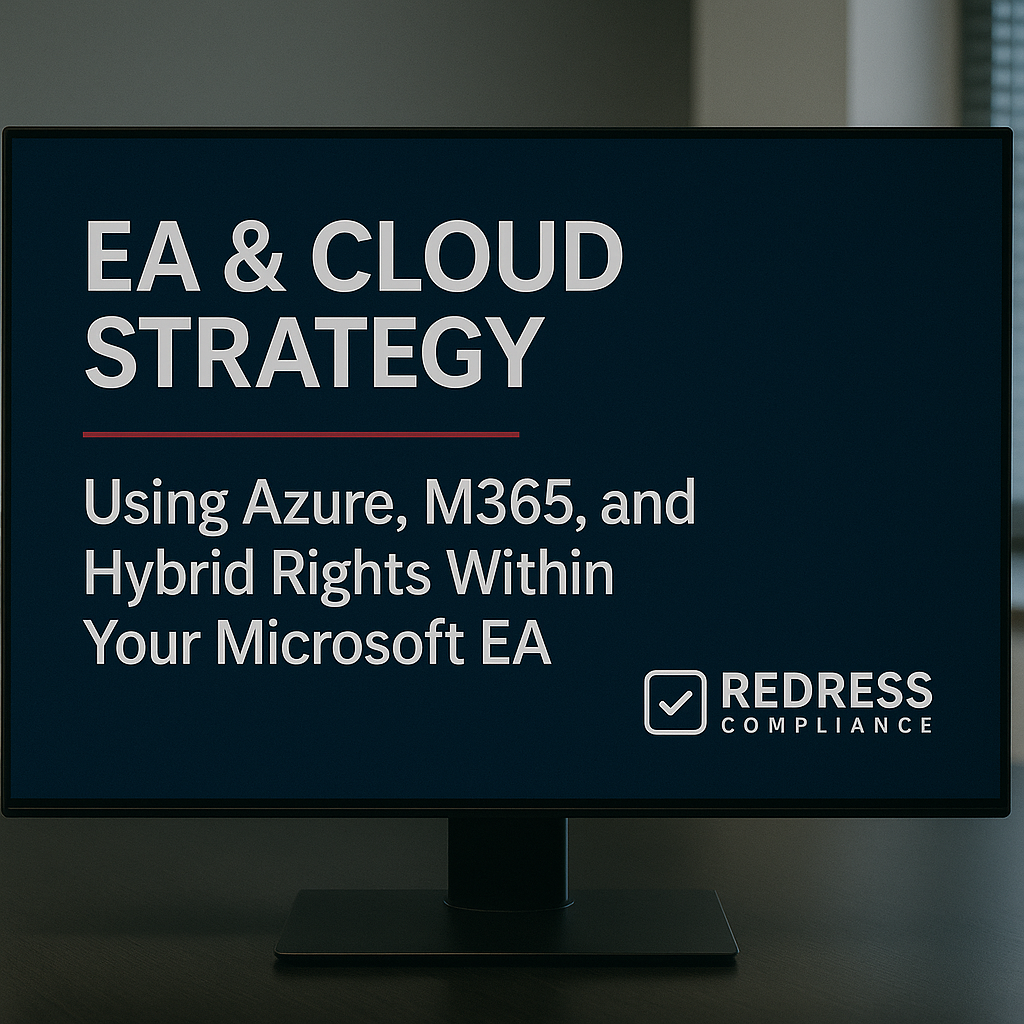 EA & Cloud Strategy Using Azure, M365, and Hybrid Rights Within Your Microsoft EA