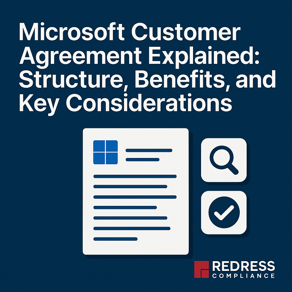 Microsoft Customer Agreement Explained Structure, Benefits, and Key Considerations