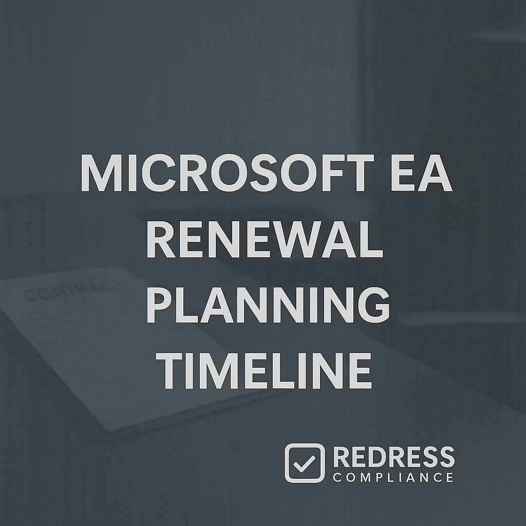 Microsoft EA Renewal Planning Timeline