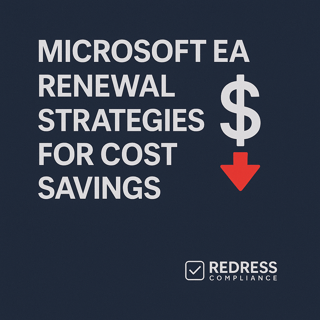 Microsoft EA Renewal Strategies for Cost Savings