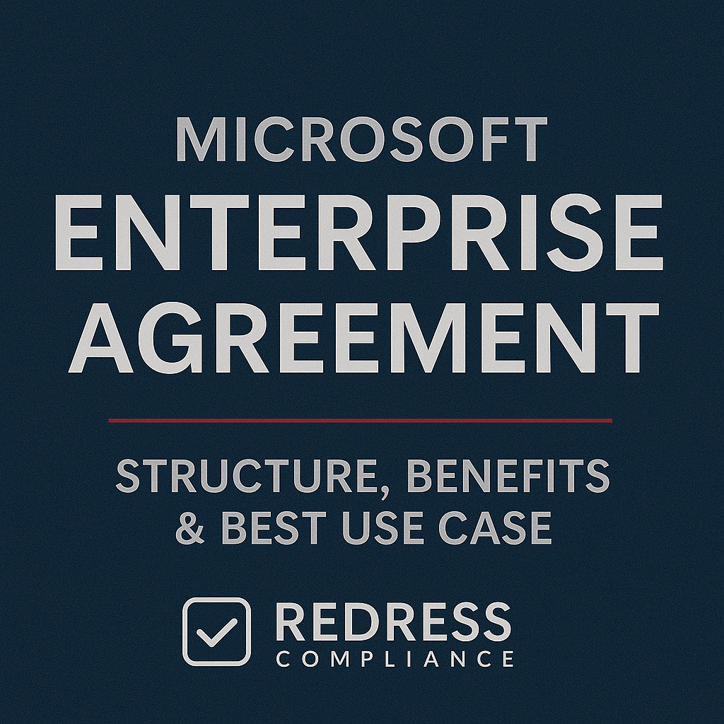 Microsoft Enterprise Agreement Explained Structure, Benefits & Changes
