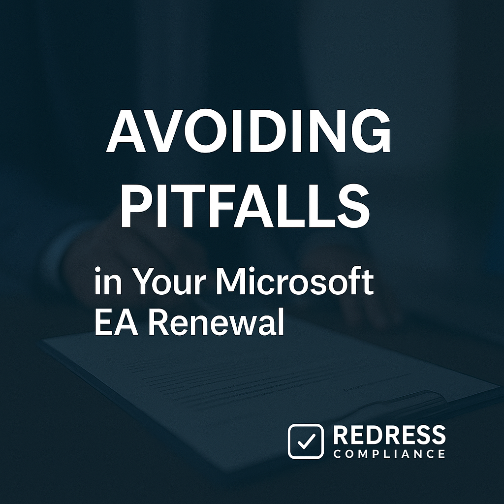 Pitfalls in Your Microsoft EA Renewal