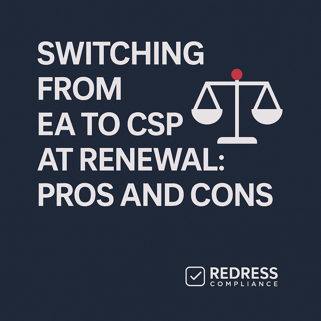 Switching from EA to CSP at Renewal Pros and Cons