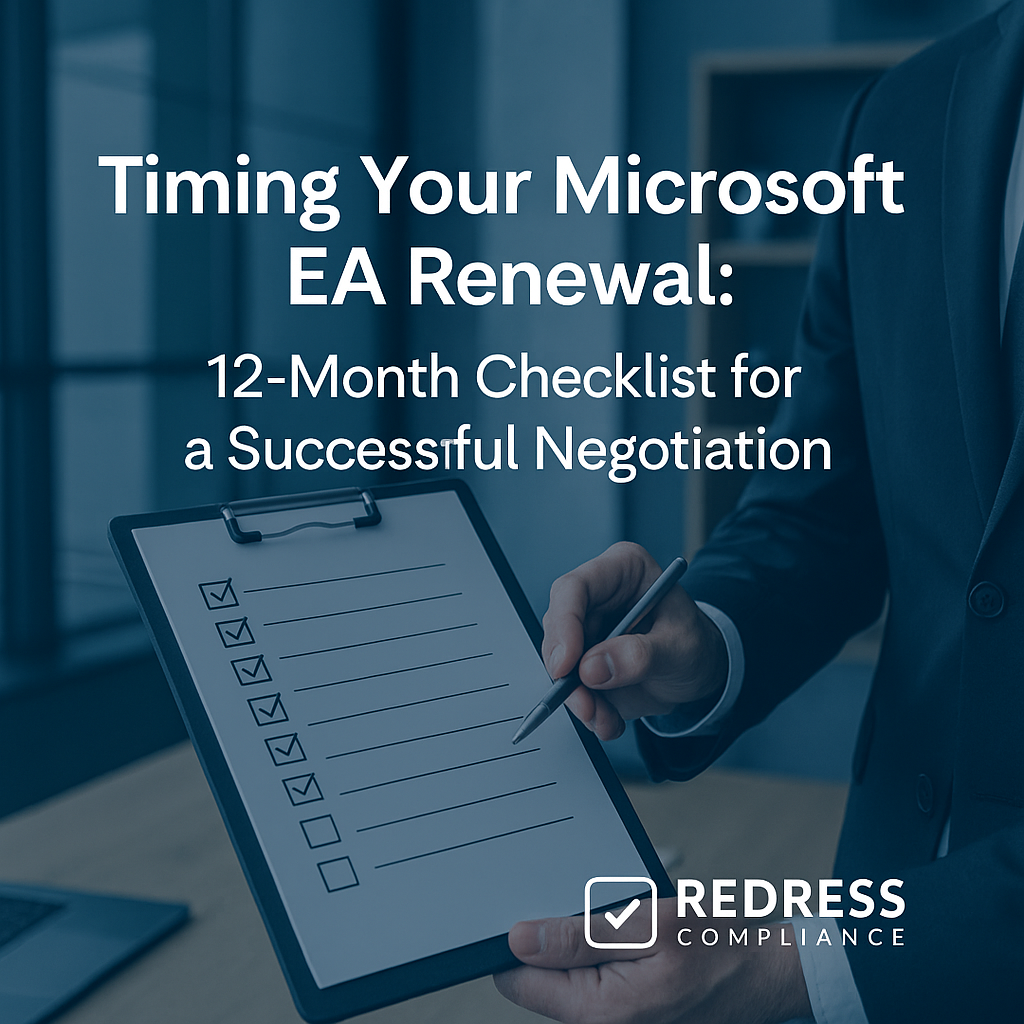 Timing Your Microsoft EA Renewal 12-Month Checklist for a Successful Negotiation