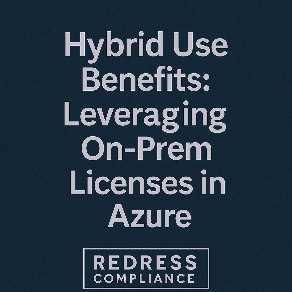 Hybrid Use Benefits Leveraging On-Prem Licenses in Azure