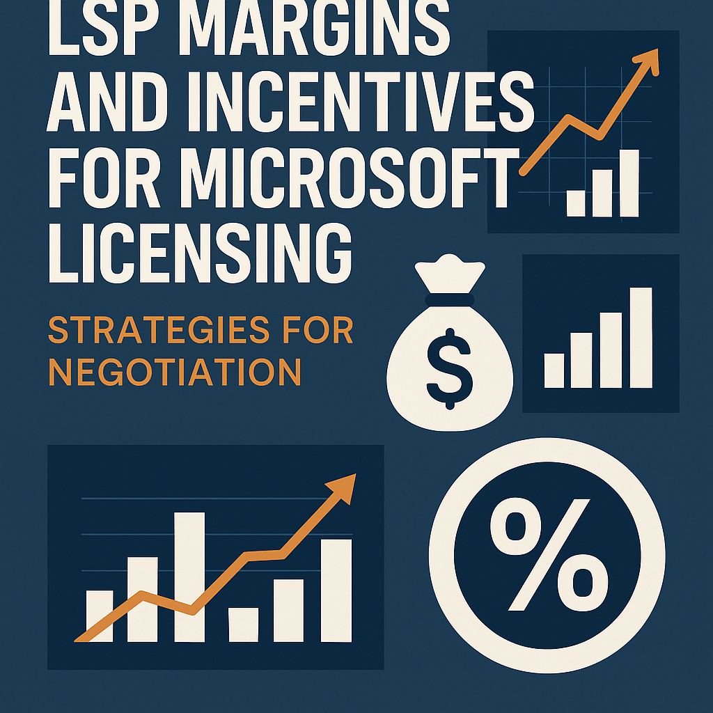 LSP Margins and Incentives for Microsoft