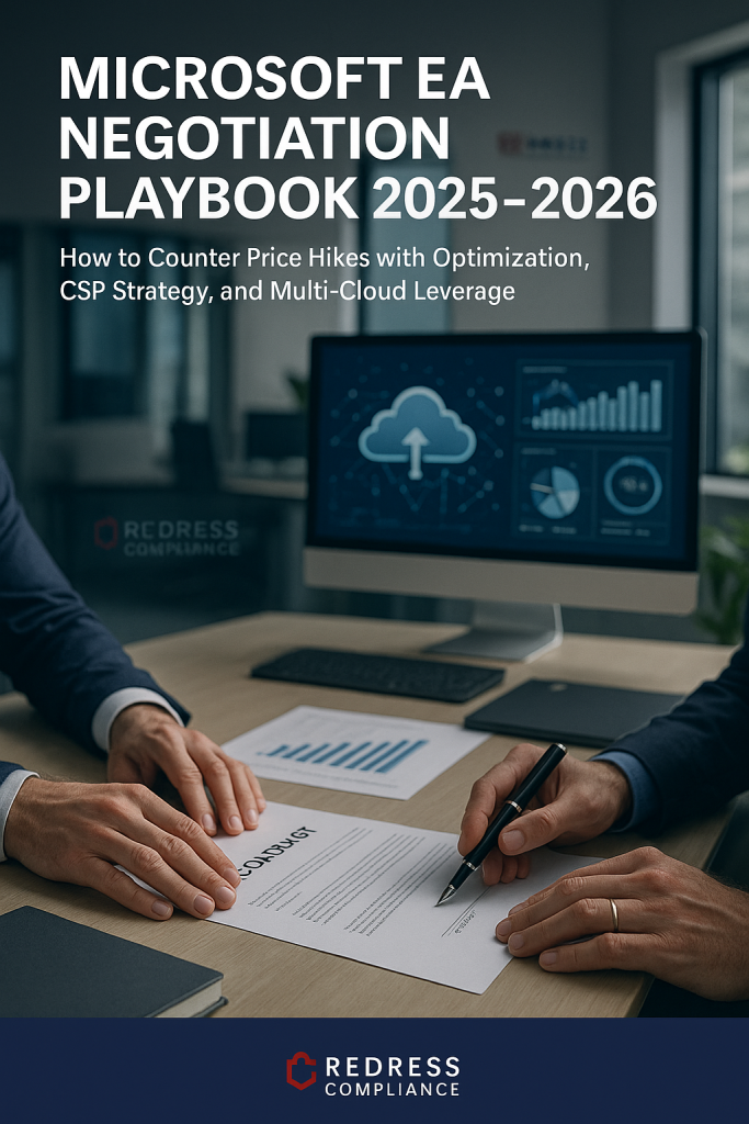 Microsoft EA Negotiation Playbook 20252026 How to Counter Price Hikes with Optimization CSP Strategy and Multi-Cloud Leverage - Microsoft Negotiation Experts Microsoft EA Negotiation Playbook 2025–2026 – How to Counter Price Hikes with Optimization, CSP Strategy, and Multi-Cloud Leverage