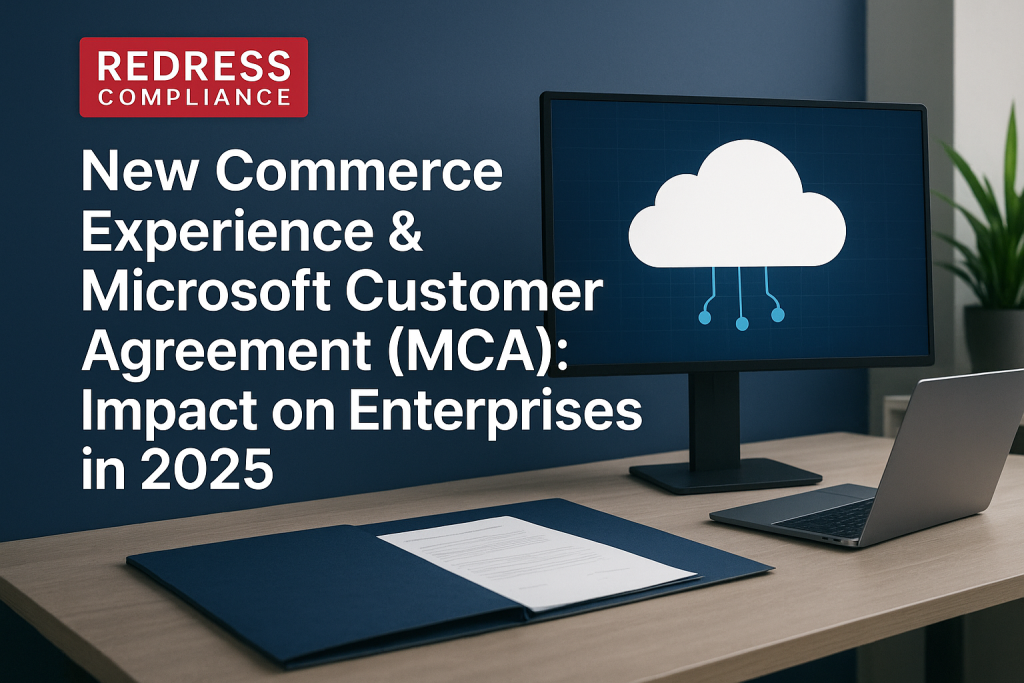 New Commerce Experience & Microsoft Customer Agreement (MCA) Impact on Enterprises in 2025