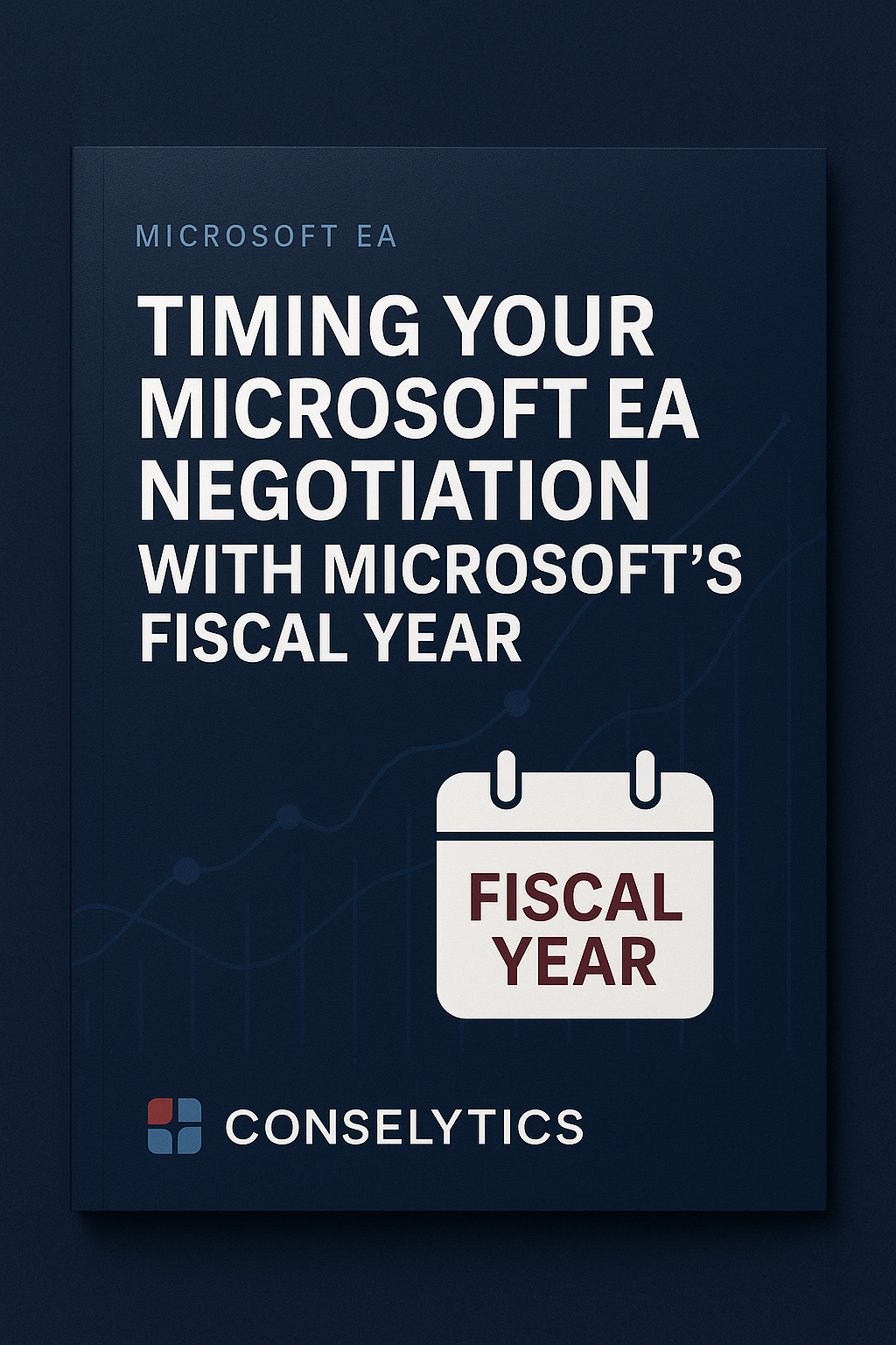 Timing Your Microsoft EA Negotiation with Microsoft’s Fiscal Year